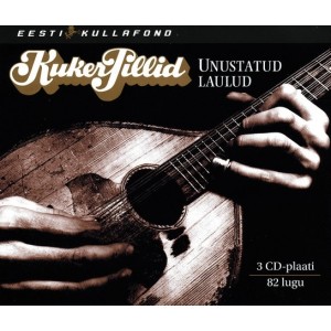 KUKERPILLID-EESTI KULLAFOND 2: UNUSTATUD LAULUD (3CD)