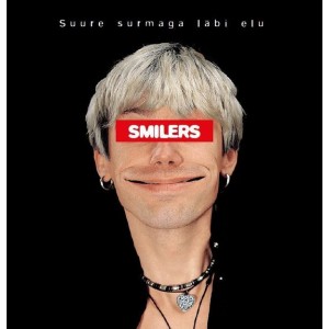 Smilers - Suure surmaga läbi elu (1999) (Vinüül)