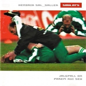 Smilers - Jalgpall on parem kui sex (2001) (Vinüül)