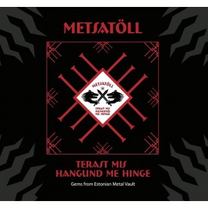 Metsatöll - Terast mis hangund me hinge (1999) (CD)