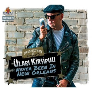 ÜLARI KIRSIPUU-NEVER BEEN IN NEW ORLEANS (CD)