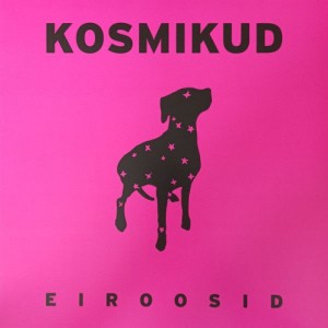 Kosmikud - Ei roosid (2020) (CD)