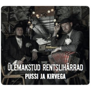 Ülemakstud Rentslihärrad - Pussi ja kirvega (2016) (CD)