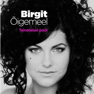 Birgit Õigemeel - Teineteisel pool (2009) (CD)