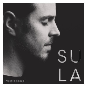 Mick Pedaja - Sula (2023) (Vinüül)