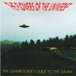 Flowers Of The Universe - The Glamrocker´s Guide To The Galaxy (CD)