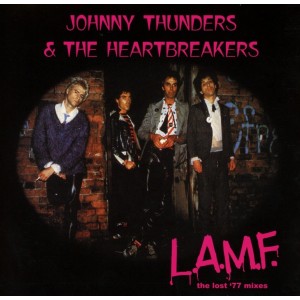 JOHNNY THUNDERS AND THE HEARTBREAKERS-LAMF THE LOST 77 MIXES