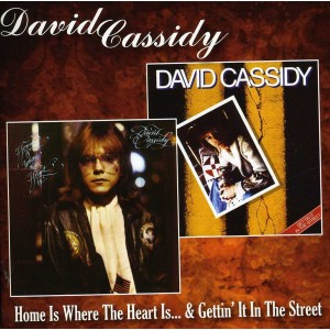 David Cassidy - Home Is Where The Heart Is / Gettin´ It In The Street (1976-77) (CD)