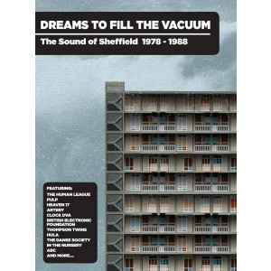 Various Artists - Dreams To Fill The Vacuum: The Sound Of Sheffield 1977-1988 (4CD)