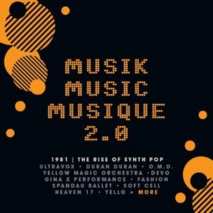Various Artists - Musik Music Musique 2.0 (1981 | The Rise Of Synth Pop) (3CD)