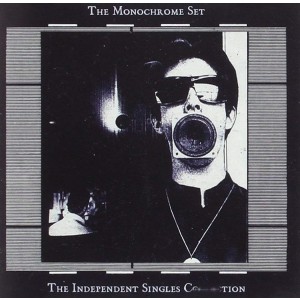 MONOCHROME SET-THE INDEPENDENT SINGLES COLLECTION (CD)