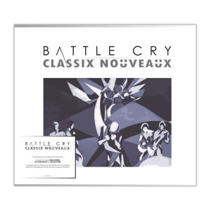 CLASSIX NOUVEAUX-BATTLE CRY (2023) (DIGIPAK CD)
