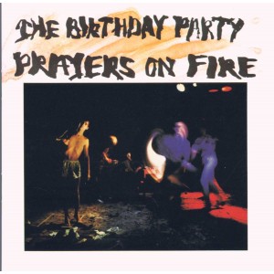 Birthday Party - Prayers On Fire (CD)