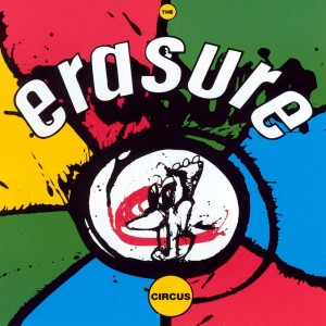 ERASURE-THE CIRCUS (VINYL)