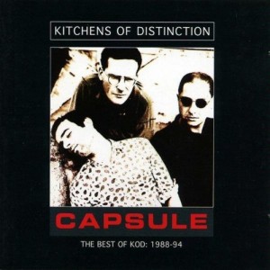 KITCHENS OF DISTINCTION-CAPSULE:THE BEST OF KOD 1988-94