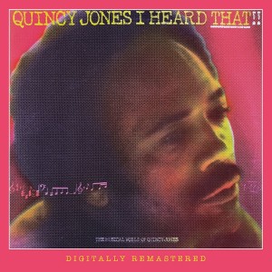 Quincy Jones - I Heard That! (1969-76) (2CD)