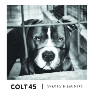Colt 45 - Snakes & Ladders (CD)