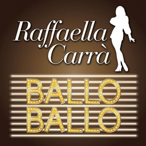 Raffaella Carra - Ballo ballo (2024) (CD)