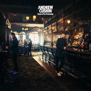 Andrew Cushin - Love is For Everyone (2025) (Vinyl)