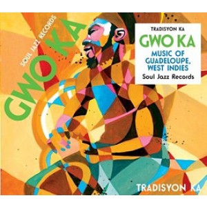 VARIOUS ARTISTS-TRADISYON KA GWO KA: MUSIC OF GUADELOUPE,WEST INDIES