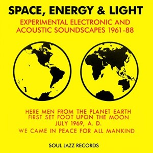 VARIOUS ARTISTS-SPACE, ENERGY & LIGHT: ELECTRONIC AND ACOUSTIC SOUNDSCAPES 1961-88