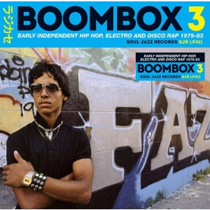 VARIOUS ARTISTS-BOOMBOX 3, EARLY INDEPENDENT HIP HOP,ELECTRO AND DISCO RAP 1979-83