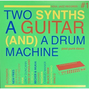 VARIOUS ARTISTS-TWO SYNTHS , A GUITAR (AND) A DRUM MACHINE (BLACK VINYL)
