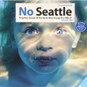 VARIOUS ARTISTS-NO SEATTLE: FORGOTTEN SOUNDS OF THE NORTH-WEST GRUNGE ERA 1986-97 VOL TWO
