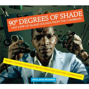 VARIOUS ARTISTS-90 DEGREES IN THE SHADE: HOT JUMP-UP SOUNDS FROM THE CARIBBEAN 2