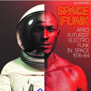 VARIOUS ARTISTS-SPACE FUNK: AFRO FUTURIST ELECTRO FUNK IN SPACE