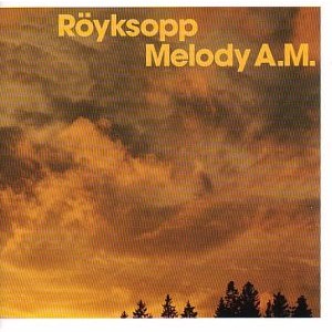 Röyksopp - Melody A.M. (2001) (20th Anniversary Edition) (2x Vinyl)
