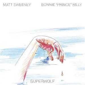 Bonnie ´Prince´ Billy / Sweeney, Matt - Superwolf (Vinyl)