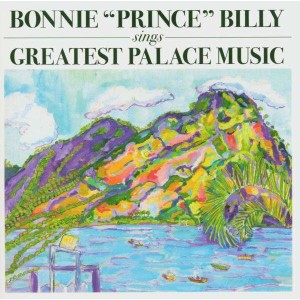 BONNIE ´PRINCE´ BILLY-GREATEST PALACE MUSIC (LP)
