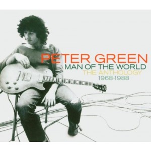 PETER GREEN-MAN OF THE WORLD: THE ANTHOLOGY 1968-1988 (2CD)