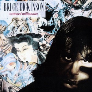 Bruce Dickinson - Tattooed Millionaire (1990-91) (Expanded) (2CD)