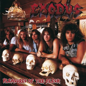Exodus - Pleasures Of The Flesh (2010) (Deluxe) (CD)