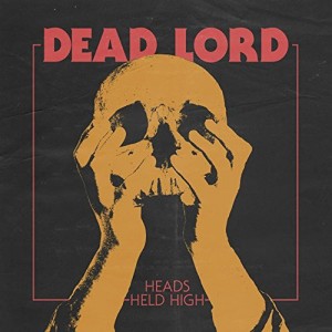 DEAD LORD-HEADS HELD HIGH
