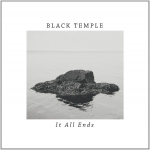 Black Temple - It All Ends (CD)
