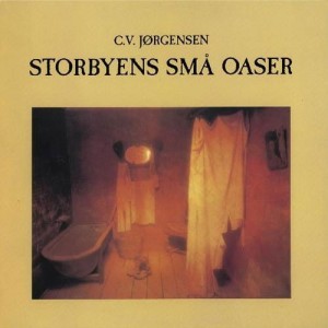 C.V. Jorgensen - Storbyens Sma Oaser (Vinyl)