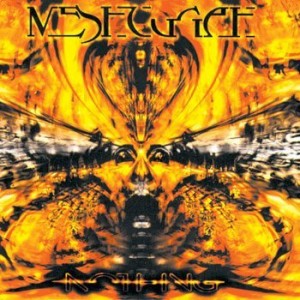 Meshuggah - Nothing (2002) (CD)