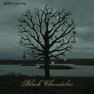 BIFFY CLYRO-BLACK CHANDELIER / BIBLICAL