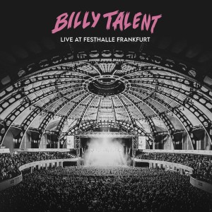 BILLY TALENT-LIVE AT FESTHALLE FRANKFURT (LP)