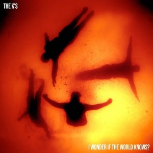 THE K´s-I WONDER IF THE WORLD KNOWS? (CD)