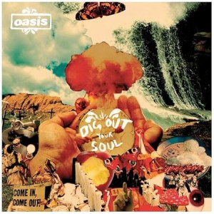 Oasis - Dig Out Your Soul (2008) (CD)