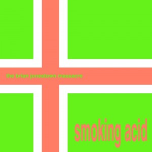 Brian Jonestown Massacre - Smoking Acid (2009) (2x  12" Vinyl)