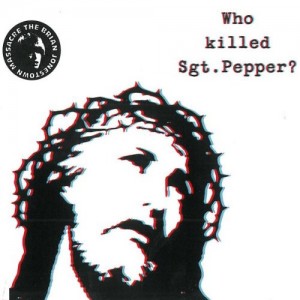 Brian Jonestown Massacre - Who Killed Sgt Pepper (Vinyl)