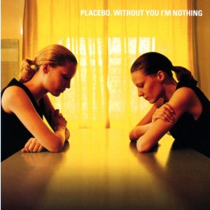 Placebo - Wihtout You I´m Nothing (1998) (CD)