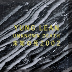 Yung Lean - Unknown Death 2002 (2013) (Gold Vinyl)
