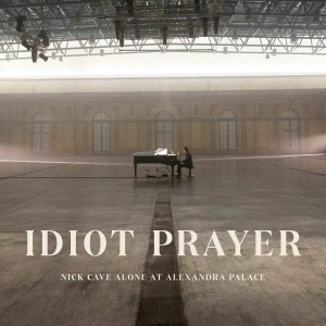 NICK CAVE AND THE BAD SEEDS-IDIOT PRAYER: NICK CAVE ALONE