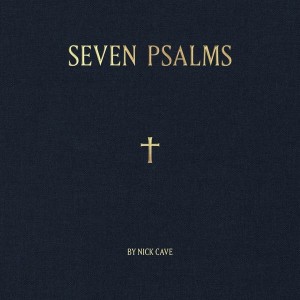 Nick Cave - Seven Psalms (2022) (10-inch)